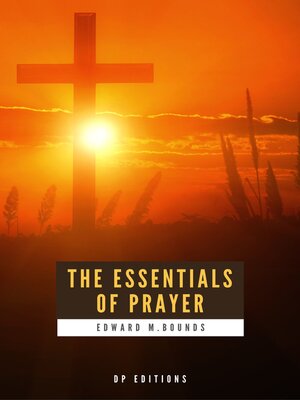 cover image of The Essentials of Prayer